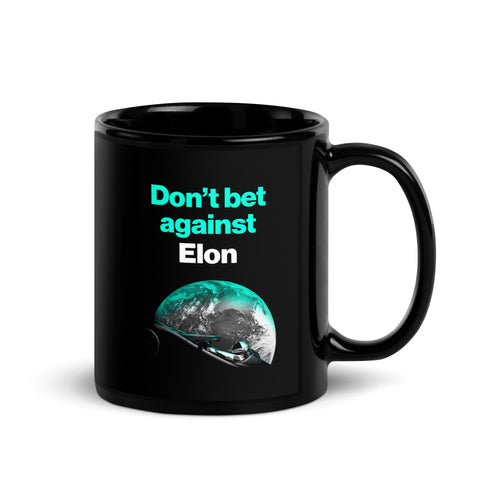 Don't Bet Against Elon black mug, 11 ounce, handle right, artwork only