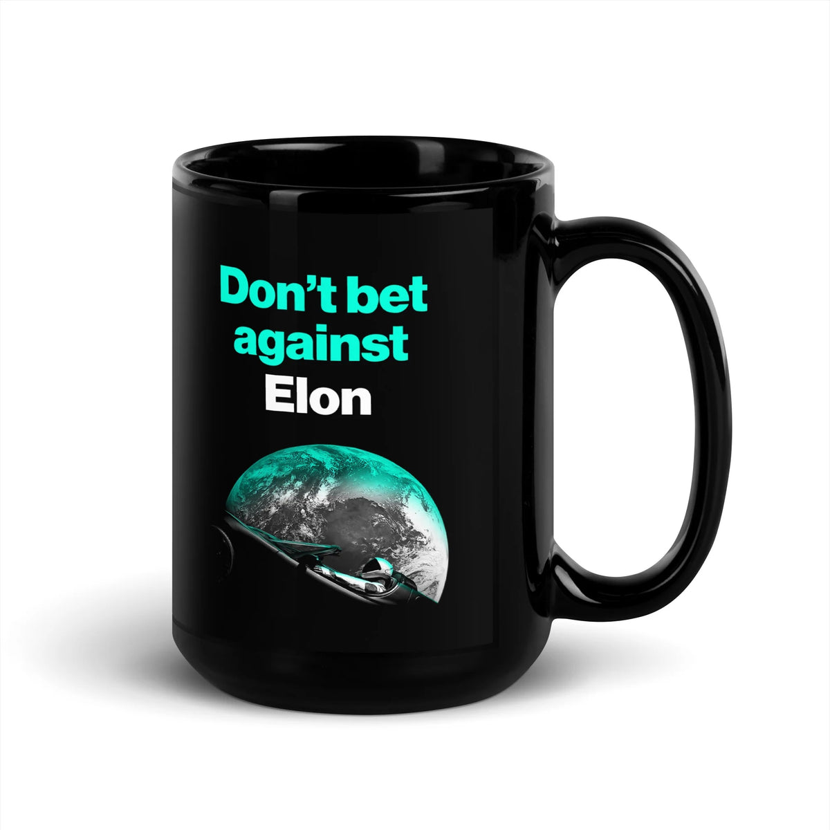 Don't Bet Against Elon black mug, 15 ounce, handle right, artwork only